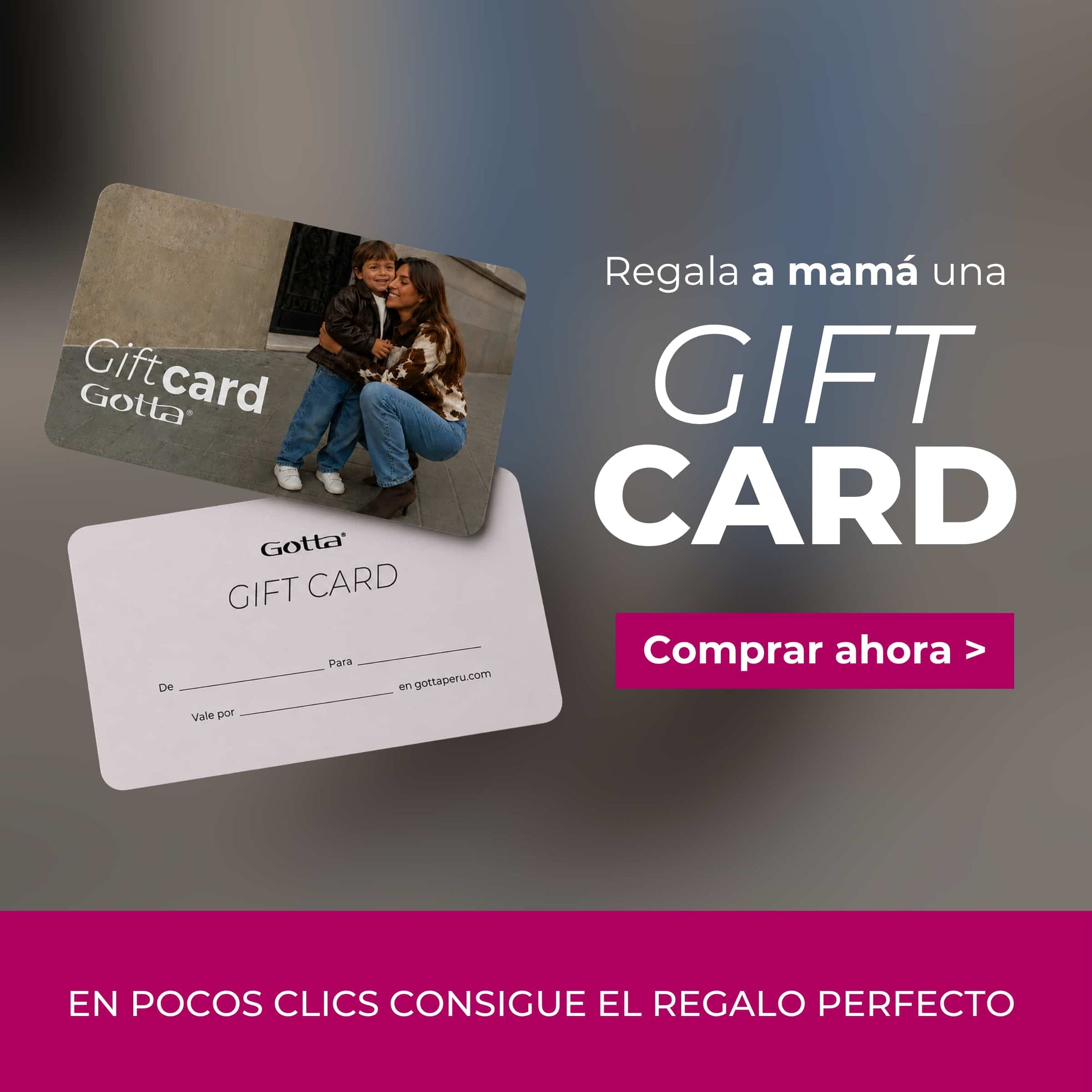 Gift card Gotta para regalar en el Día de la Madre con fotografía de mamá e hijo y llamado a comprar online